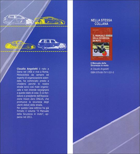 Il manuale della sicurezza in auto - Claudio Angeletti - 2