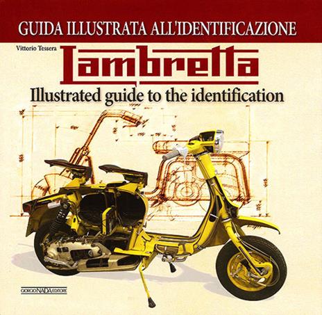 Lambretta. Guida illustrata all'identificazione. Ediz. italiana e inglese - Vittorio Tessera - copertina