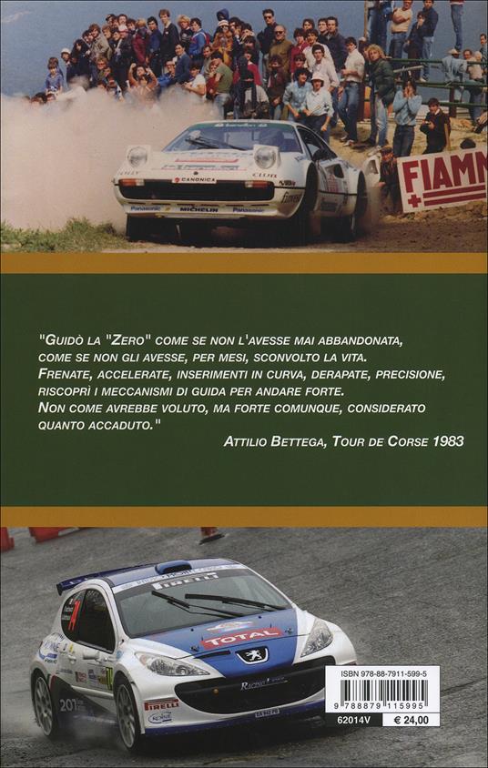 Sotto il segno dei rally. Vol. 2: Storie di piloti italiani dal 1980 ad oggi - Beppe Donazzan - 3