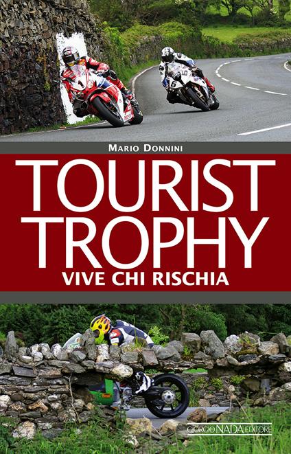 Tourist Trophy. Vive chi rischia - Mario Donnini - copertina