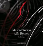 Museo storico Alfa Romeo. The catalogue. Ediz. inglese