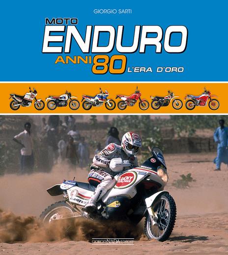Moto Enduro anni 80. L'era d'oro - Giorgio Sarti - copertina