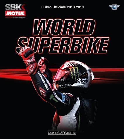 Superbike 2018-2019. Il libro ufficiale. Ediz. a colori - Michael Hill,Fabrizio Porrozzi,Federico Porrozzi - copertina