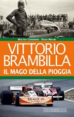 Vittorio Brambilla. Il mago della pioggia