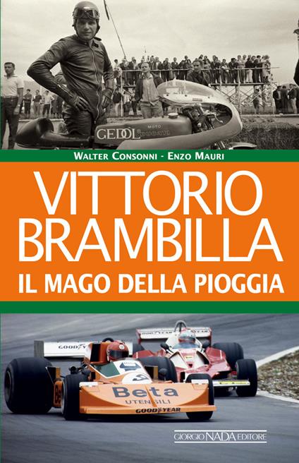 Vittorio Brambilla. Il mago della pioggia - Walter Consonni,Enzo Mauri - ebook
