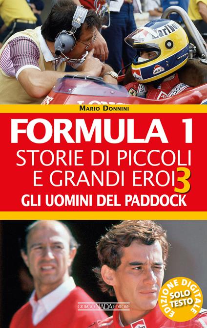 Gli Formula 1. Storie di piccoli e grandi eroi. Vol. 3 - Mario Donnini - ebook