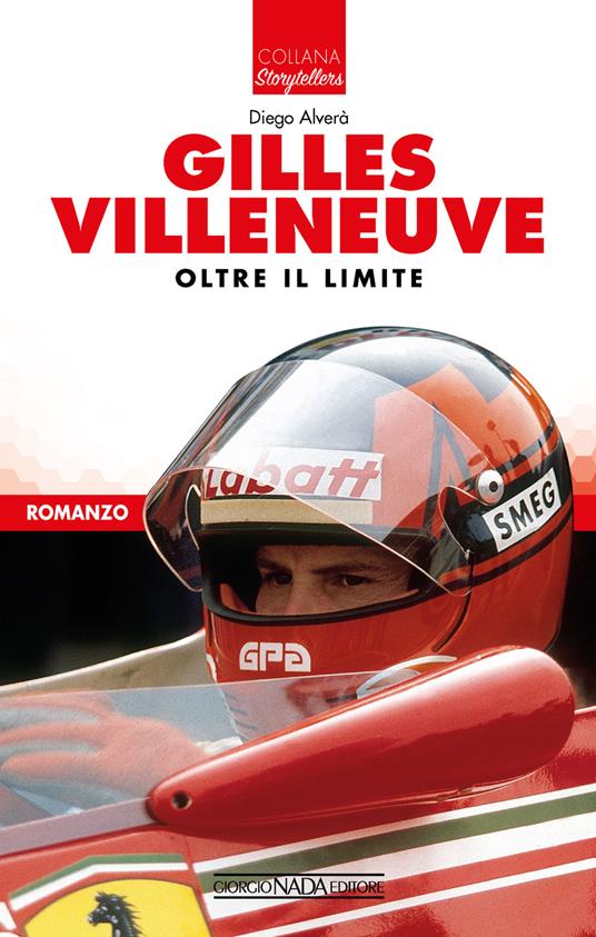 Gilles Villeneuve. Oltre il limite - Diego Alverà - ebook