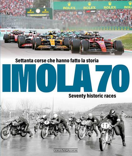 Imola 70. Settanta corse che hanno fatto la storia-Seventy historic race. Ediz. italiana e inglese - copertina