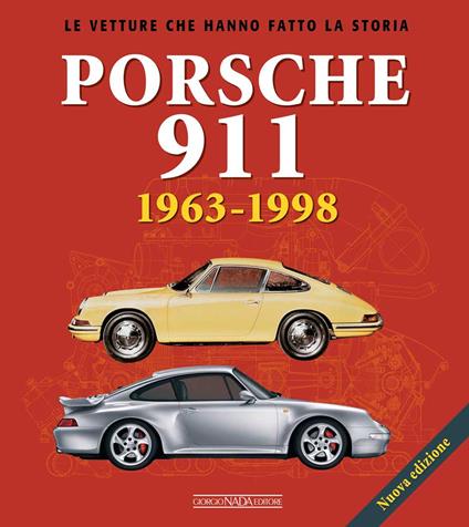 Porsche 911. 1963-1998. Ediz. a colori - Mauro Borella - copertina