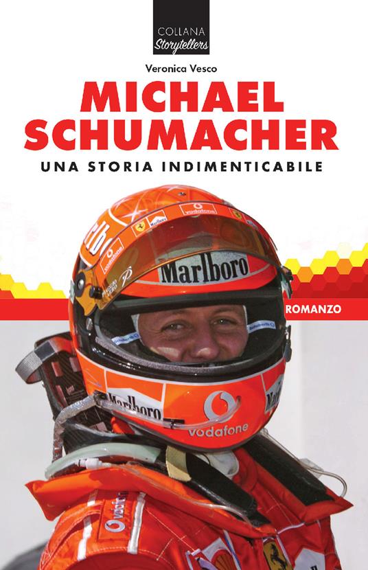 Michael Schumacher. Una storia indimenticabile - Veronica Vesco - copertina