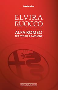 Elvira Ruocco. Alfa Romeo, tra storia e passione