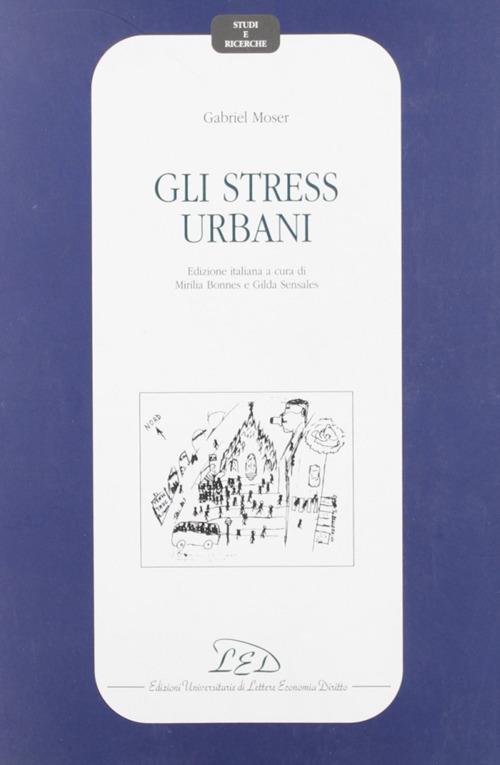 Gli stress urbani - Gabriel Moser - copertina