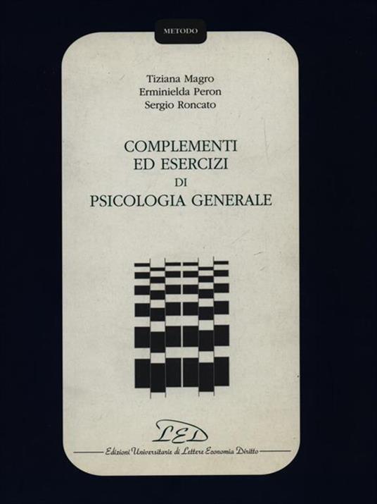 Complementi ed esercizi di psicologia generale - Sergio Roncato,Tiziana Magro,Erminielda Peron - copertina