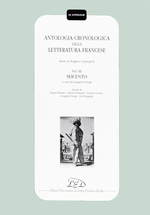 Antologia cronologica della letteratura francese. Vol. 3: Seicento. - copertina