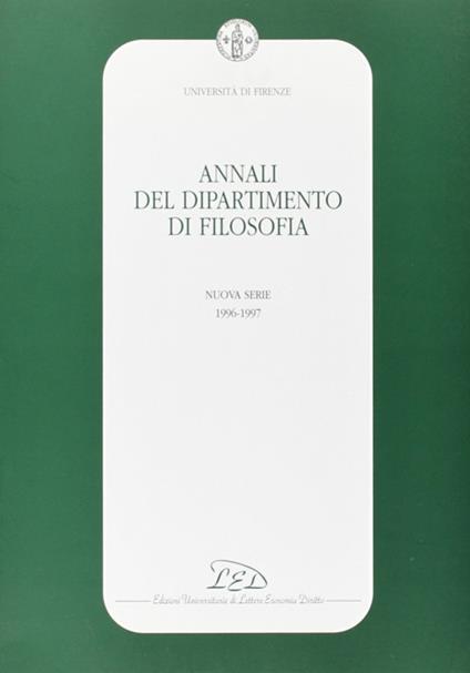 Annali del Dipartimento di filosofia dell'Università degli studi di Firenze. Nuova serie (1996-1997) - copertina