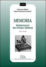 Memoria. Testimonianze tra storia e cronaca (secc. XVI-XX)
