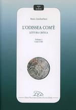 L'Odissea com'è. Lettura critica. Vol. 1: Canti I-XII