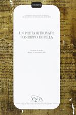 Un poeta ritrovato: Posidippo di Pella. Atti della Giornata di studio (Milano, 23 novembre 2001)