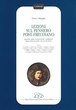 Lezioni sul pensiero post-freudiano. Maestri, idee, suggestioni e fermenti della psicoanalisi del Novecento