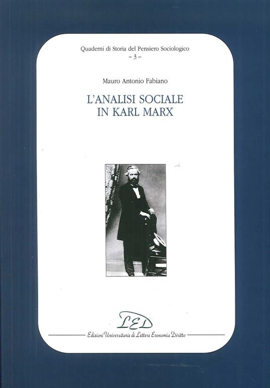 L' analisi sociale in Karl Marx - Mauro Antonio Fabiano - copertina