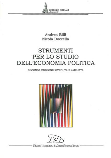 Strumenti per lo studio dell'economia politica - Andrea Billi,Nicola Boccella - copertina