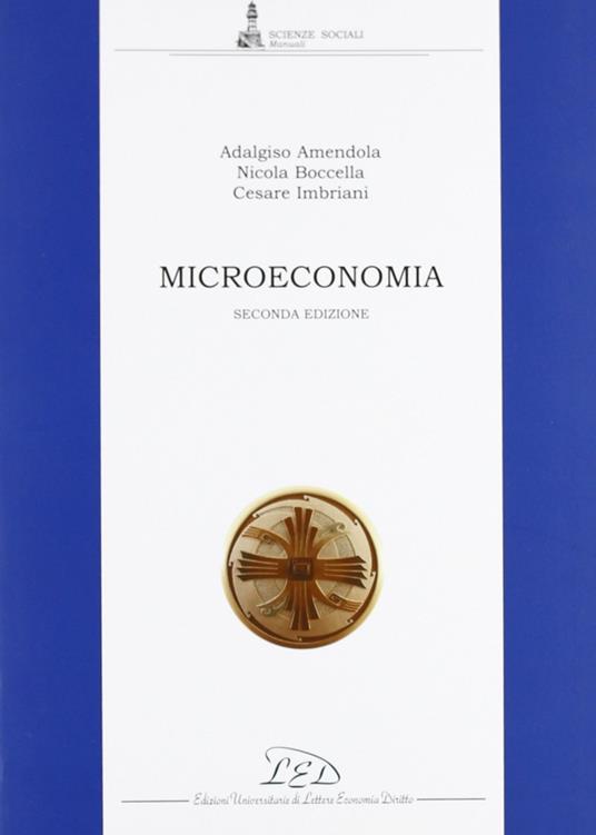 Microeconomia - Adalgiso Amendola,Nicola Boccella,Cesare Imbriani - copertina