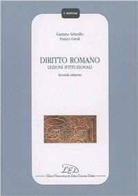 Diritto romano. Lezioni istituzionali - Gaetano Scherillo,Franco Gnoli - copertina
