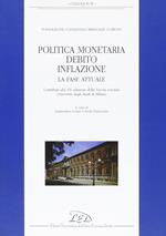 Politica monetaria, debito, inflazione. La fase attuale. Contributi alla 7ª edizione della Tavola rotonda Università degli Studi di Milano