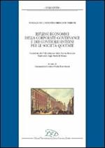 Riflessi economici della corporate governance e dei controlli esterni per le società quotate. Fondazione Costantino Bresciani Turroni