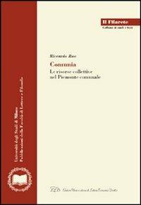 Comunia. Le risorse collettive nel Piemonte comunale - Riccardo Rao - copertina