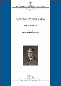 Giorgio Levi Della Vida (Milano, 19 maggio 2008) - copertina