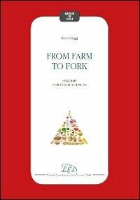 From farm to fork. English for food sciences - Lois Clegg - copertina