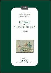 Il fabliau della Vedova consolata - Alfonso D'Agostino,Serena Lunardi - copertina