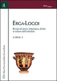 Erga-logoi. Rivista di storia, letteratura, diritto e culture dell'antichità (2014). Vol. 2 - copertina