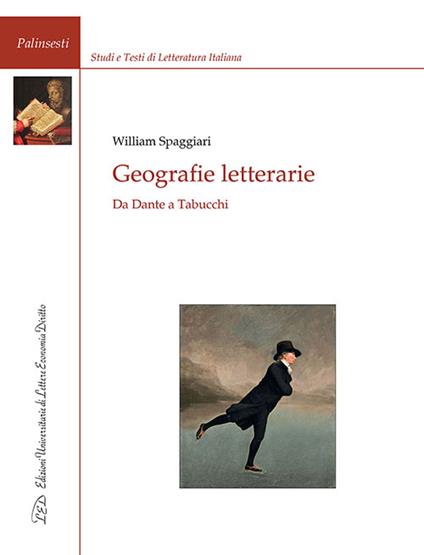 Geografie letterarie. Da Dante a Tabucchi - William Spaggiari - copertina