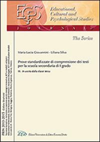 Una prova standardizzata per misurare e valutare la comprensione dei testi nella scuola secondaria di I grado. Vol. 3: In uscita dalla classe 3ª. - M. Lucia Giovannini,Liliana Silva - copertina