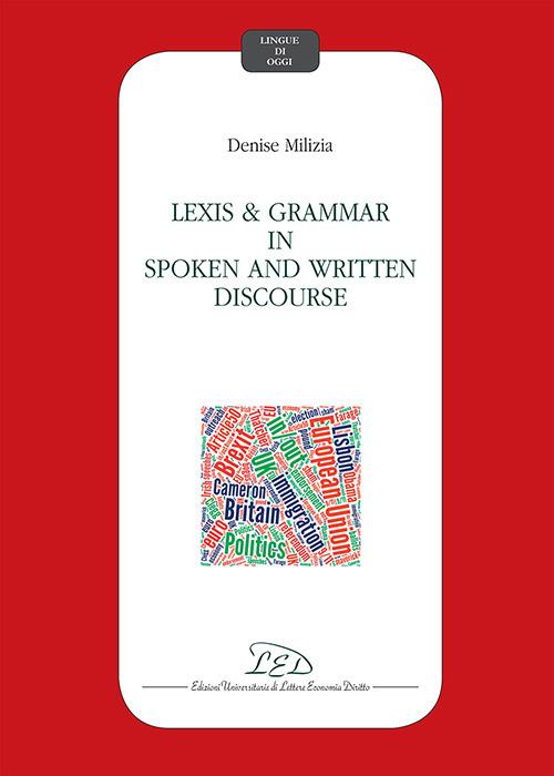 Lexis and grammar in spoken and written discourse - Denise Milizia - copertina