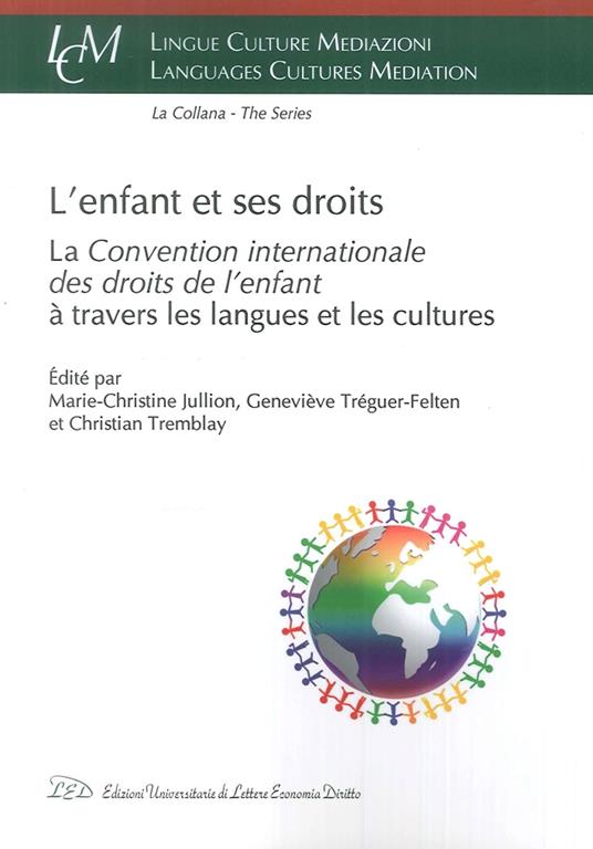 L' enfant et ses droits. La «Convention Internationale des droits de l'enfant» à travers les langues et les cultures - copertina