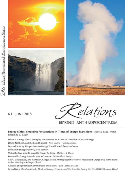 Relations. Beyond anthropocentrism (2018). Vol. 6\1: Energy ethics: emerging perspectives in a time of transition. - copertina