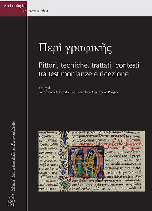Peri graphikes. Pittori, tecniche, trattati, contesti tra testimonianze e ricezione - copertina