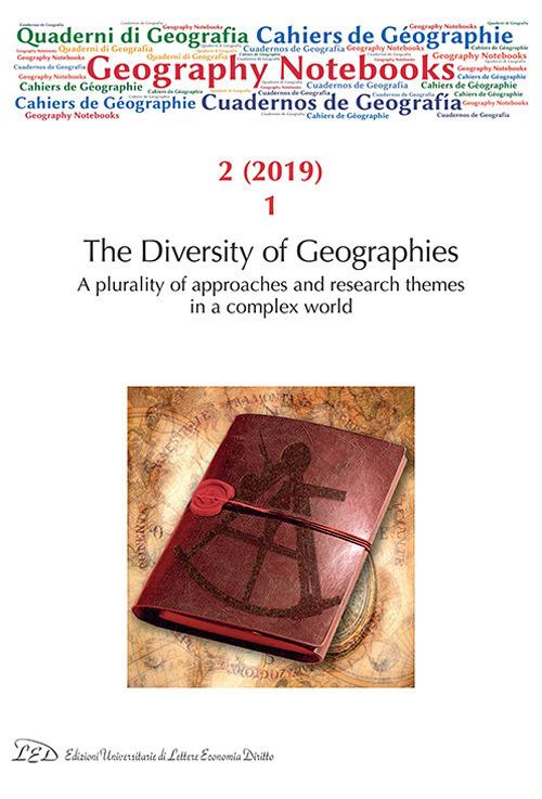 Geography notebooks. Ediz. italiana e inglese (2019). Vol. 2\1: diversity of geographies. A plurality of approaches and research themes in a complex world, The. - copertina