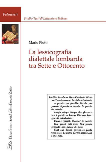 La lessicografia dialettale lombarda tra Sette e Ottocento - Mario Piotti - copertina