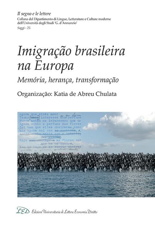 Imigração brasileira na Europa. Memória, herança, transformação - copertina