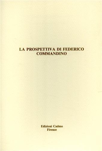 La prospettiva di Federico Commandino - Rocco Sinisgalli - copertina