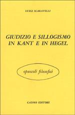 Giudizio e sillogismo in Kant e in Hegel