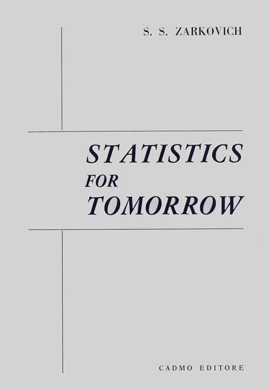 Statistics for tomorrow - Slobodan S. Zarkovich - copertina