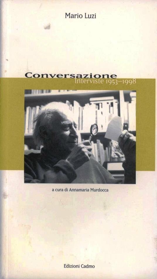 Conversazione: interviste (1953-1998) - Mario Luzi - copertina