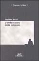 L' ombra scura della religione - Stefano Socci - copertina