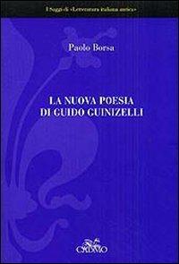 La nuova poesia di Guido Guinizelli - Paolo Borsa - copertina