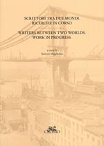 Studi italiani (2015). Ediz. bilingue. Vol. 54: Scrittori tra due mondi. Ricerche in corso-Writers between two worlds. Work in progress.